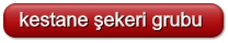 kestane şekeri grubu