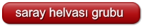 saray helvası grubu